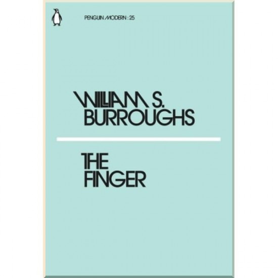 The Finger. William S. Burroughs. ISBN:9780241339077