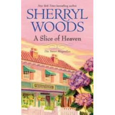 A Slice of Heaven by Sherryl Woods