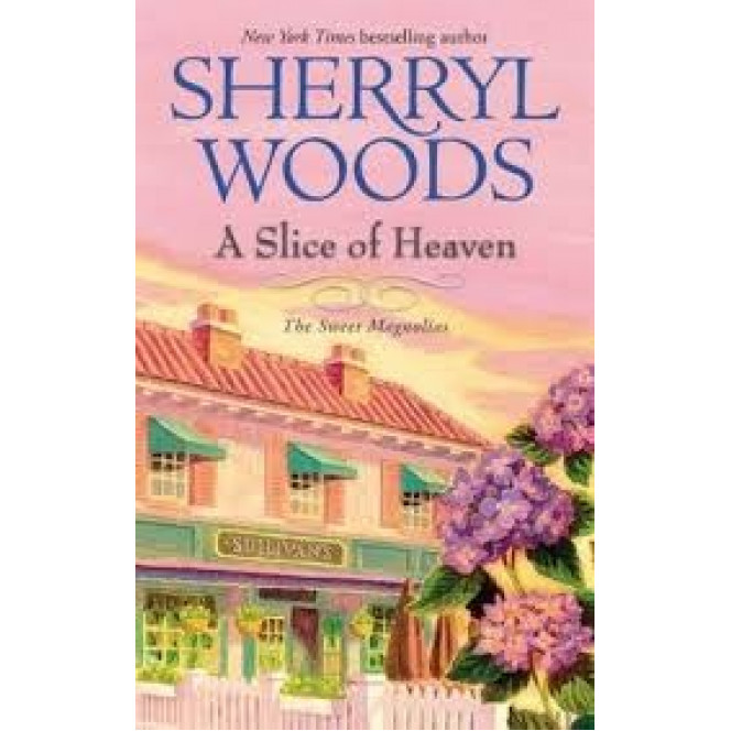 A Slice of Heaven by Sherryl Woods