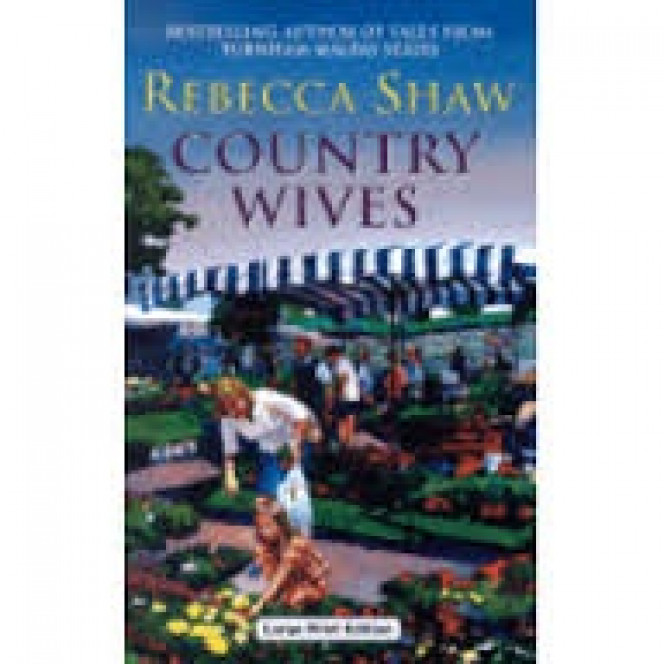 Country Wives (Barleybridge #2) by Rebecca Shaw