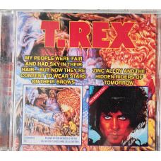 T.Rex - My People Were Fair and.../Zinc Alloy and the Hidden Riders of Tomorrow (1968/1974)