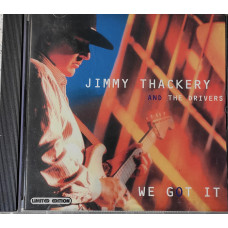 Jimmy Thackery - We Got It (2002)