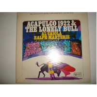 AL CAIOLA & RALPH MARTERIE-Acapulco 1922 & The Lonely Bull 1963 USA Jazz, Pop Easy Listening