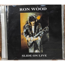 Ron Wood - Slide on Live (1993)