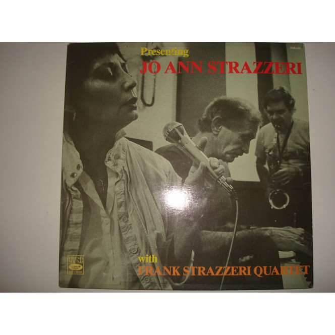 JO ANN STRAZZERI With Frank Strazzeri Quartet ‎– Presenting Jo Ann Strazzeri With Frank Strazzeri Qu