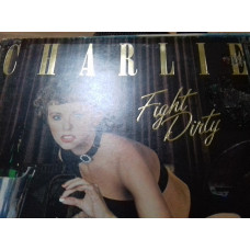 CHARLIE.fight dirty.1979 polydor UK 1st