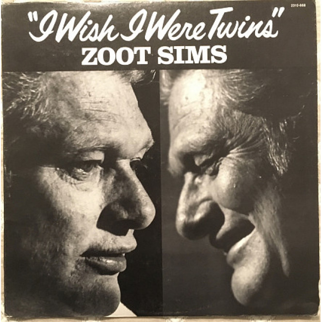 Zoot Sims ‎ – 1981 I Wish I Were Twins [US Pablo Records ‎ – 2310-868]