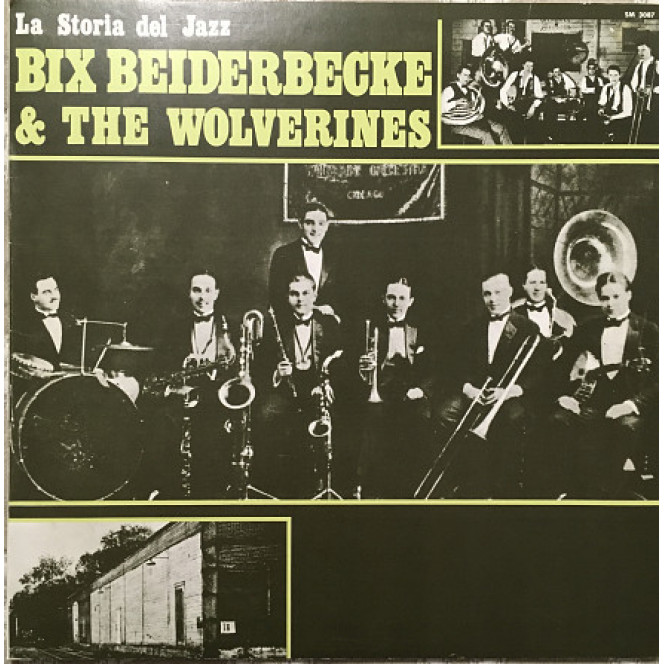 Bix Beiderbecke And The Wolverines ‎– 1971 Bix Beiderbecke And The Wolverines [Italy Joker (2) ‎– SM