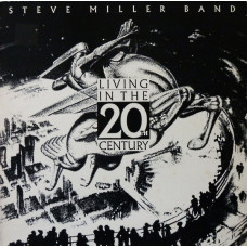 Steve Miller Band ‎– Living In The 20th Century