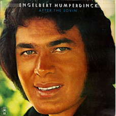 Engelbert Humperdinck ‎ – After The Lovin