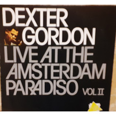 Plastinka Dexter Gordon ‎ – Live At The Amsterdam Paradiso Vol II.