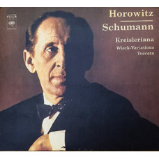 Horowitz* - Schumann* ‎– Kreisleriana • Wieck-Variations • Toccata