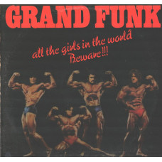 Grand Funk - All The Girls In The World Beware !!! Gr. Britain.Ex-/EX+.