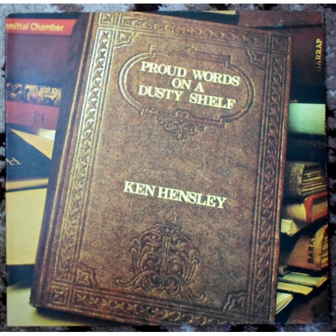 Ken Hensley ‎ – Proud Words On A Dusty Shelf