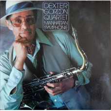 Dexter Gordon Quartet ‎– Manhattan Symphonie