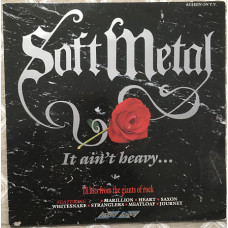 Various ‎ – 1988 Soft Metal - It Aint Heavy... [UK Stylus Music ‎ – SMR 862]