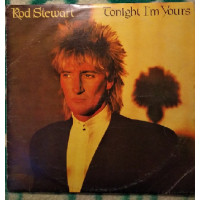 Rod Stewart ‎ Tonight Im Yours - 1982 - LP.