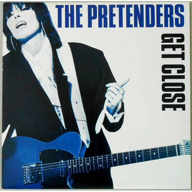 The Pretenders ‎ – Get Close