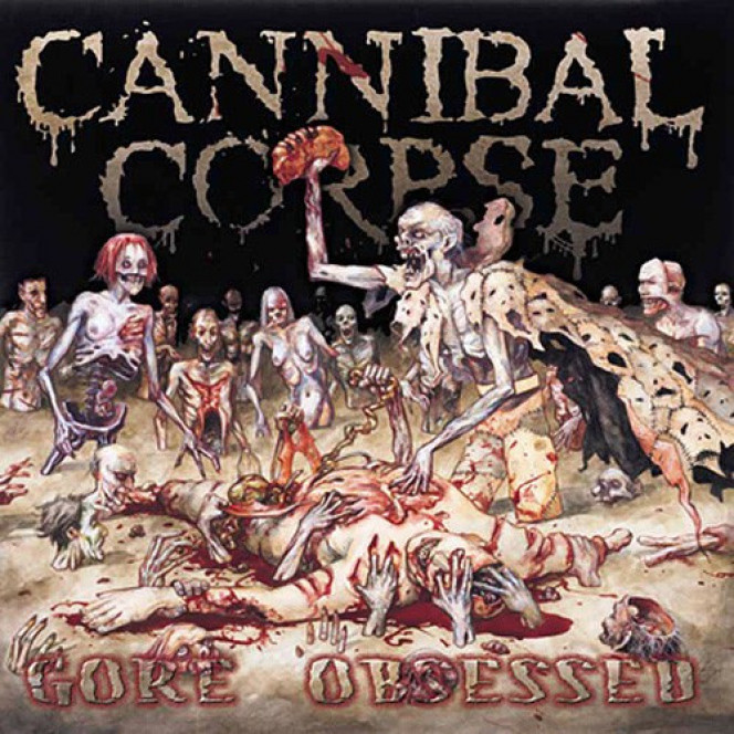 Cannibal Corpse 2002 - Gore Obsessed (лицензия Фоно)