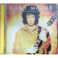 Gary Moore-BACK ON THE STREETS: The Rock Collection