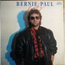 Bernie Paul ‎– Lucky (1987)(made in Czechoslovakia)