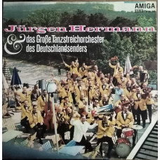 Jürgen Hermann & Das Große Tanzstreichorchester Des Deutschlandsenders (1968) (made in DDR)