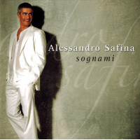 Alessandro Safina ‎– Sognami (Студийный альбом 2007 года)