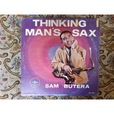 Виниловая пластинка LP Sam Butera - Thinking Mans Sax