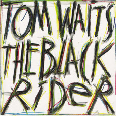 Tom Waits ‎ – The Black Rider