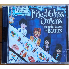 Fried Glass Onions - Memphis Meets the Beatles. Vol. 1 & Vol.2