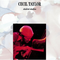 Cecil Taylor ‎ – Student Studies