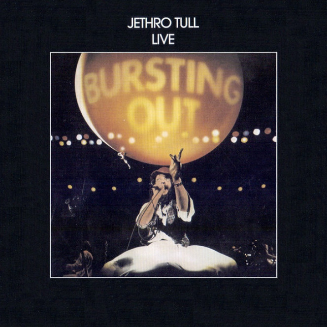 Jethro Tull - LIVE: BURSTING OUT