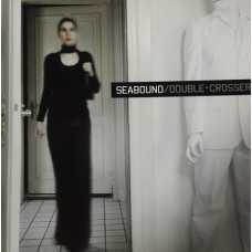 Seabound ‎ – Double-Crosser