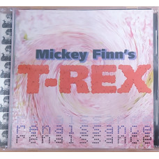 Mickey Finns T-Rex- RENAISSANCE