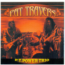 Pat Travers- P.T. POWER TRIO