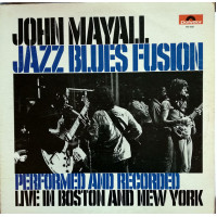 John Mayall ‎– Jazz Blues Fusion