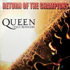 Queen+Paul Rodgers-RETURN OF THE CHAMPIONS