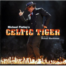 Ronan Hardiman ‎ – Michael Flatleys Celtic Tiger