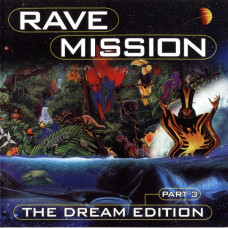 Various ‎– Rave Mission - The Dream Edition Part 3