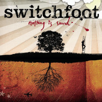 Switchfoot ‎ – Nothing Is Sound 2005 (Fifth tudiyny album)