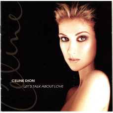 Celine Dion* ‎– Lets Talk About Love