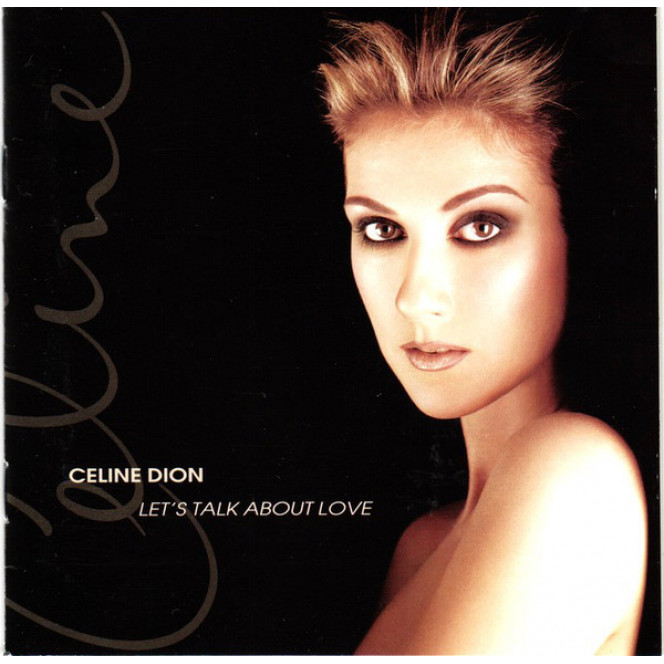 Celine Dion* ‎– Let's Talk About Love