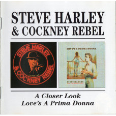 Steve Harley & Cockney Rebel- A CLOSER LOOK / LOVES A PRIMA DONNA