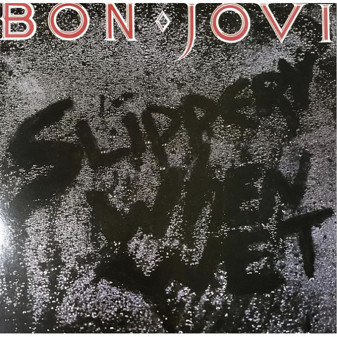 Bon Jovi - Slippery When Wet