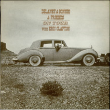 Delaney & Bonnie & Friends On Tour With Eric Clapton