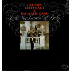 Captain Beefheart & His Magic Band - Lick My Decals Off, Baby