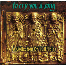 Various Artists-TO CRY YOU A SONG: A Collection Of Tull Tales