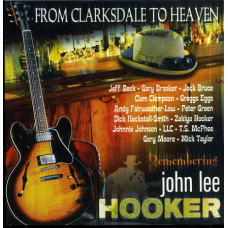 Various Artists-FROM CLARKSDALE TO HEAVEN: Remembering John Lee Hooker