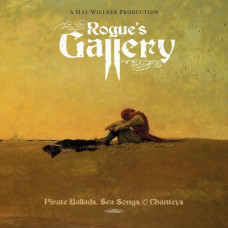 Various Artists- ROGUES GALLERY: Pirate Ballads, Sea Songs & Chanteys