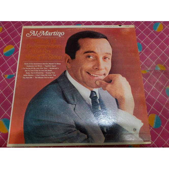 Vinyl record of LP Al Martino - Think I'll Go Somewhere And Cry Myself To Sleep